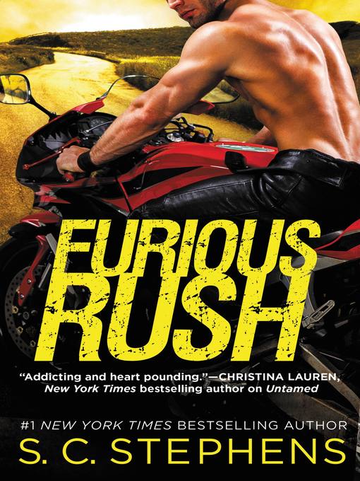 Title details for Furious Rush by S. C. Stephens - Available